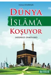 Dünya İslam'a Koşuyor - Halime Demireşik