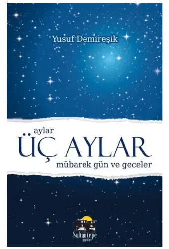 Üç Aylar Mübarek Gün ve Geceler - (Cep Boy Ciltli) - Yusuf Demireşik