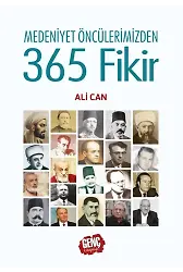 Medeniyet Öncülerimizden 365 Fikir (Ciltli) - Ali Can
