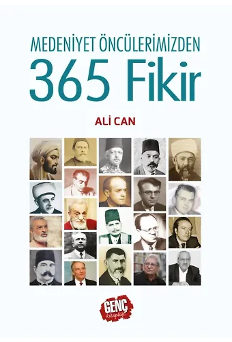 Medeniyet Öncülerimizden 365 Fikir (Ciltli) - Ali Can
