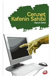 Cen.net Kafenin Sahibi - Harun Kırkıl