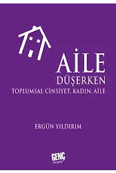 Aile Düşerken - Ergün Yıldırım