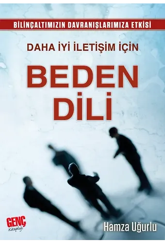 Daha İyi İletişim İçin Beden Dili - Hamza Uğurlu