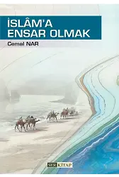 İslam'a Ensar Olmak - Cemal Nar