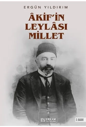 Akif'in Leylası Millet - Ergün Yıldırım
