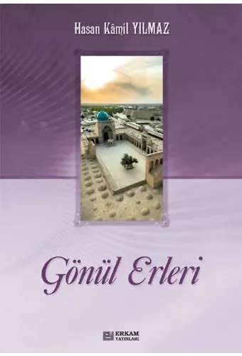 Gönül Erleri (2 Cilt) - Prof. Dr. Hasan Kamil Yılmaz