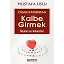 Cümle Kapısından Kalbe Girmek (Ölçüler ve Hikmetler) - Mustafa Uslu