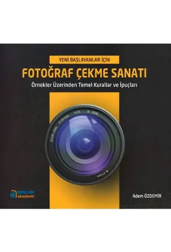 Fotoğraf Çekme Sanatı - Adem Özdemir
