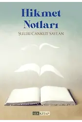 Hikmet Notları - Şuuri Cankut Saylan