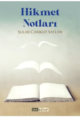 Hikmet Notları - Şuuri Cankut Saylan