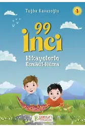 Hikayelerle Esmâü'l-Hüsna 1 - 99 İnci - Tuğba Kavasoğlu