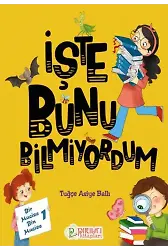 İşte Bunu Bilmiyordum - Tuğçe Asiye Ballı