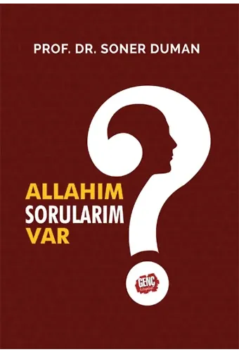 Allahım Sorularım Var - Prof. Dr. Soner Duman
