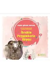 İbrahim Peygamberin Rüyası - Rabia Gülcan Kardaş