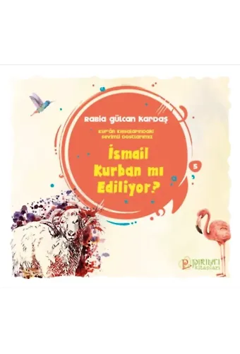 İsmail Kurban mı Ediliyor ? - Rabia Gülcan Kardaş