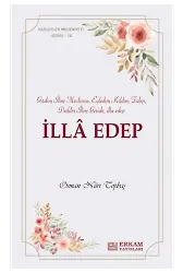 Faziletler Medeniyeti Serisi - 14 - İlla Edep - Osman Nuri Topbaş