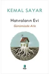 Hatıraların Evi Günümüzde Aile