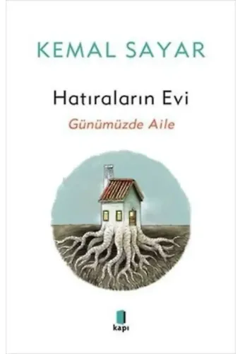 Hatıraların Evi Günümüzde Aile