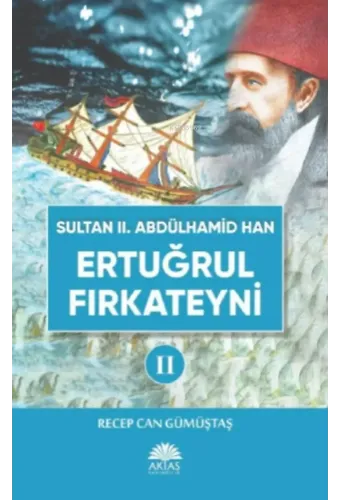 Sultan II. Abdülhamid Han Etuğrul Fırkateyni