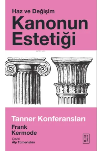 Kanonun Estetiği: Haz ve Değişim;Tanner Konferansları