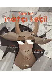 Tam Bir İnatçı Keçi!
