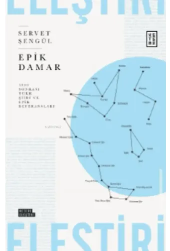 Epik Damar ;1990 Sonrası Türk Şiiri ve Epik Referansları