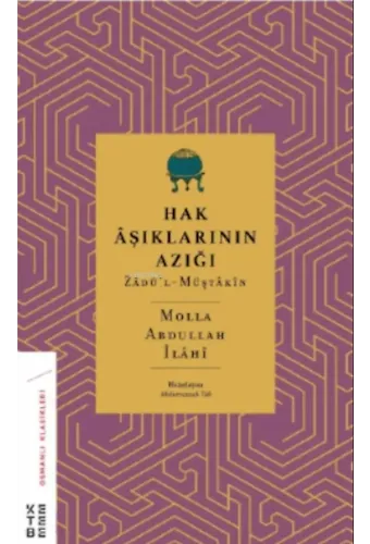 Hak Âşıklarının Azığı;Zâdü'l-Müştâkîn