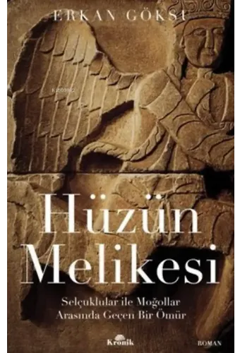 Hüzün Melikesi Selçuklular ile Moğollar Arasında Geçen Bir Ömür