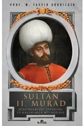 Sultan 2. Murad Hükümdarlığı, Fetihleri ve Haçlılarla Mücadelesi