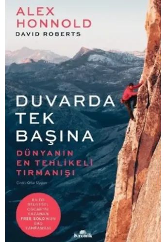 Duvarda Tek Başına ;Dünyanın En Tehlikeli Tırmanışı