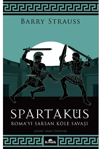 Spartaküs;Roma'yı Sarsan Köle Savaşı