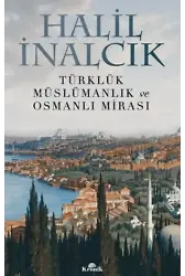 Türklük, Müslümanlık ve Osmanlı Mirası