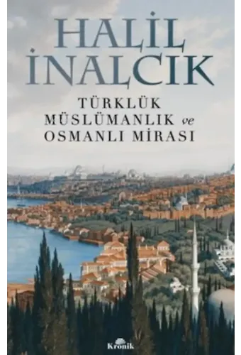 Türklük, Müslümanlık ve Osmanlı Mirası