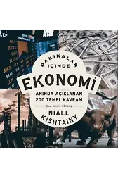 Dakikalar İçinde Ekonomi - Anında Açıklanan 200 Temel Kavram