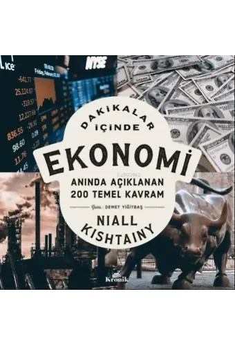 Dakikalar İçinde Ekonomi - Anında Açıklanan 200 Temel Kavram