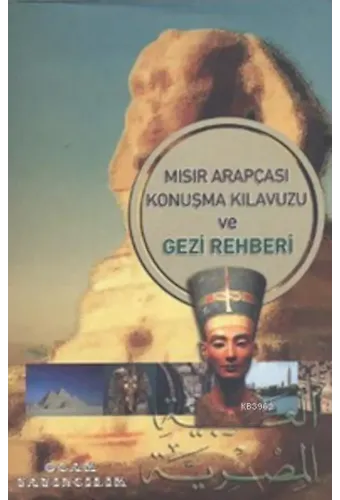 Mısır Arapçası Konuşma Kılavuzu ve Gezi Rehberi