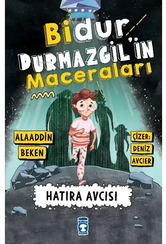 Bidur Durmazgil'in Maceraları - Hatıra Avcısı