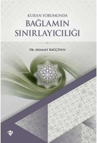 Kuran Yorumunda Bağlamın Sınırlayıcılığı