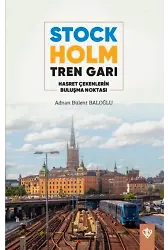 Stockholm Tren Garı Hasret Çekenlerin Buluşma Noktası