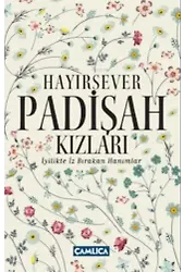 Hayırsever Padişah Kızları
