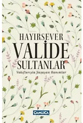 Hayırsever Valide Sultanlar