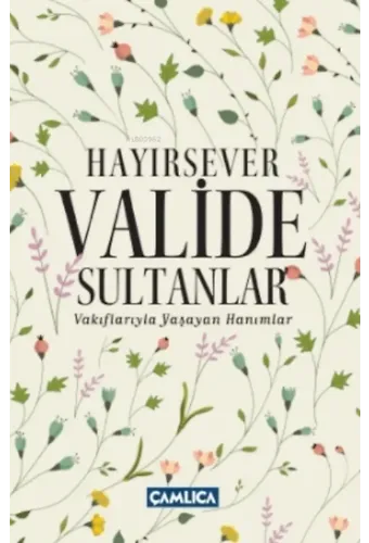 Hayırsever Valide Sultanlar