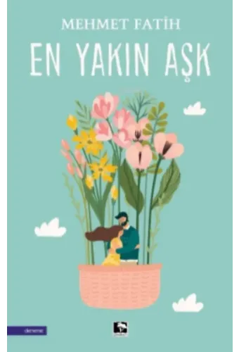 En Yakın Aşk