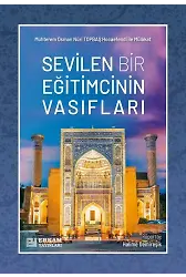 Sevilen Bir Eğitimcinin Vasıfları