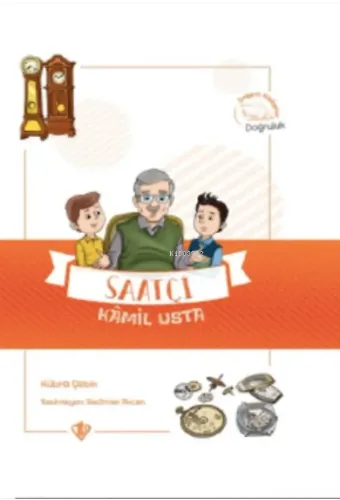 Saatçi Kamil Usta Değerli Hikayeler