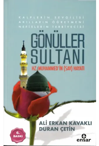 Gönüller Sultanı Hz.Muhammed' in (sav) Hayatı