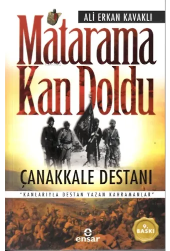 Matarama Kan Doldu - Çanakkale Destanı
