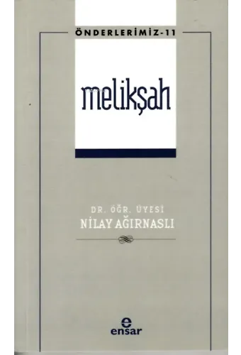 Melikşah (Önderlerimiz-11)