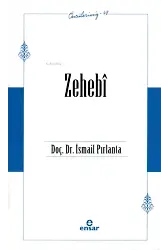 Zehebî (Öncülerimiz – 48)