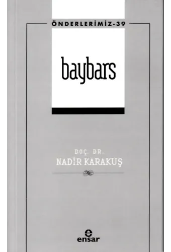 Baybars (Önderlerimiz 39)